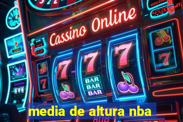 media de altura nba